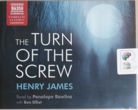 The Turn of The Screw written by Henry James performed by Penelope Rawlins and Ben Elliot on CD (Unabridged)